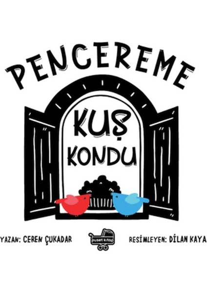 Pencereme Kuş Kondu