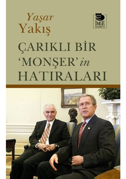 Çarıklı Bir ‘monşer’in Hatıraları