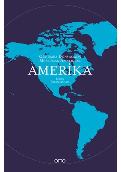 Günümüz Dünyasında Müslüman Azınlıklar: Amerika