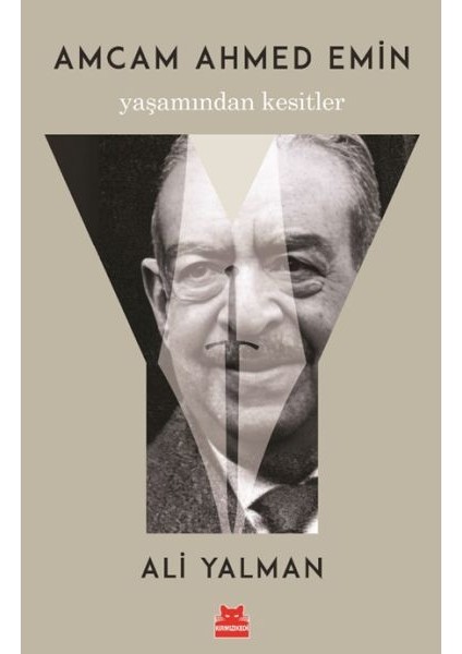 Amcam Ahmed Emin- Yaşamından Kesitler