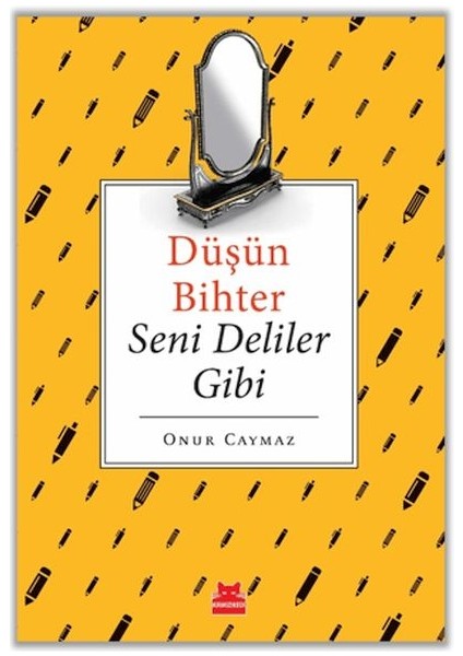 Düşün Bihter Seni Deliler Gibi