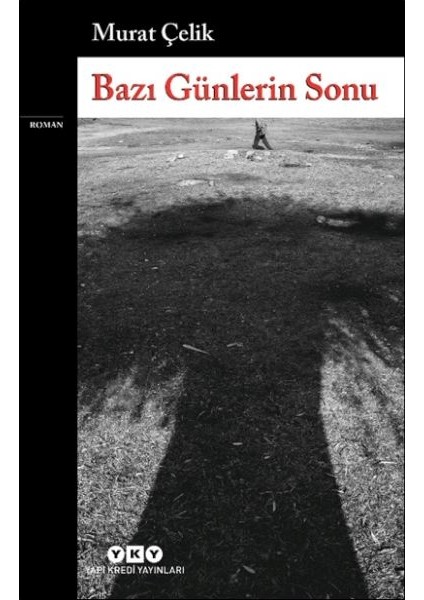 Bazı Günlerin Sonu