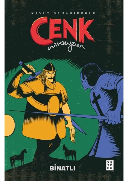 Cenk Hikâyeleri - Binatlı