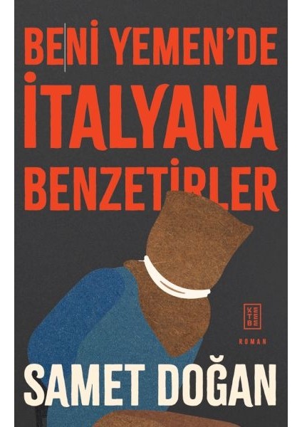 Beni Yemen’de Italyana Benzetirler