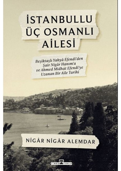 Istanbullu Üç Osmanlı Ailesi