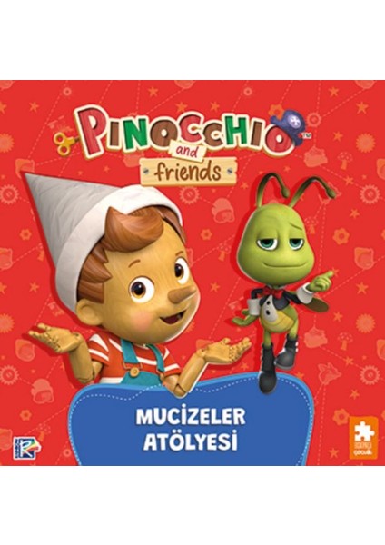 Pinokyo ve Arkadaşları - Mucizeler Atölyesi