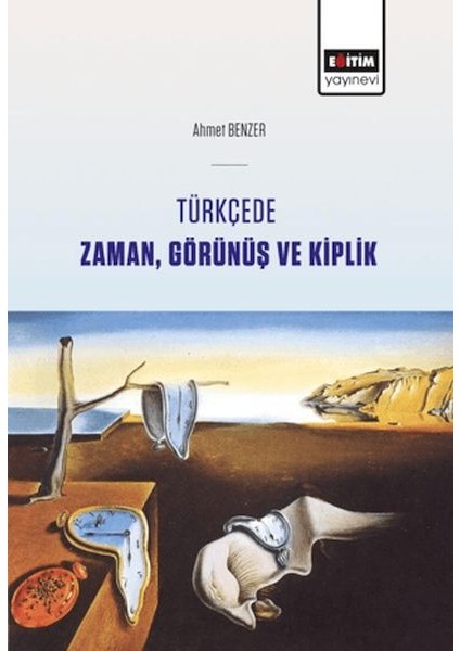 Türkçede Zaman, Görünüş ve Kiplik