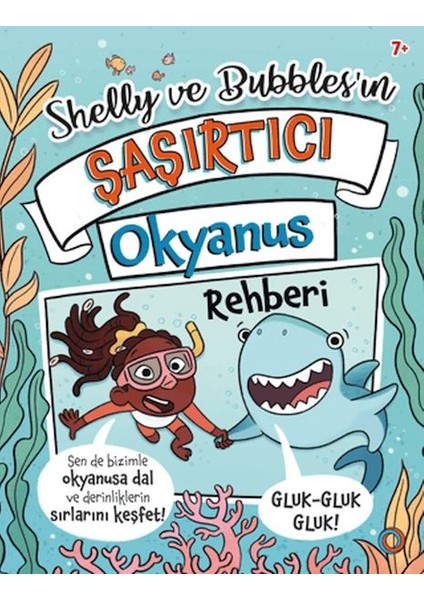 Shelly ve Bubbles'ın ?a?ırtıcı Okyanus Rehberi
