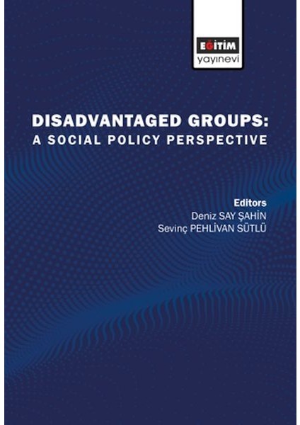 Disadvatanged Groups: A Social Policy Perspective