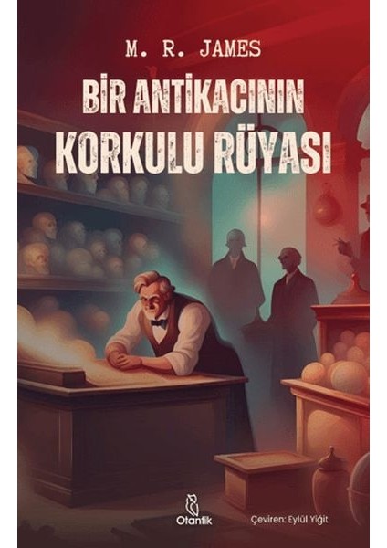 Bir Antikacının Korkulu Rüyası