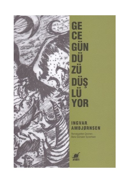 Gece Gündüzü Düşlüyor