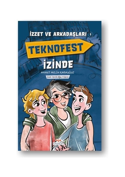 Izzet ve Arkadaşları Teknofest Izinde