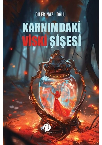 Karnımdaki Viski Şişesi