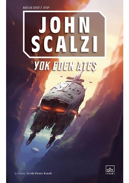 Yok Eden Ateş - Bağlılık 2. Kitap