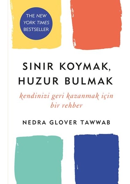 Sınır Koymak, Huzur Bulmak