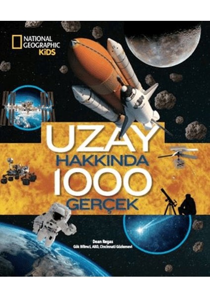 National Geographic Kids - Uzay Hakkında 1000 Gerçek