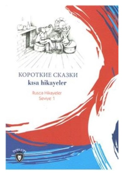 Rusca Hikayeler Seviye 1 - Kısa Hikayeler