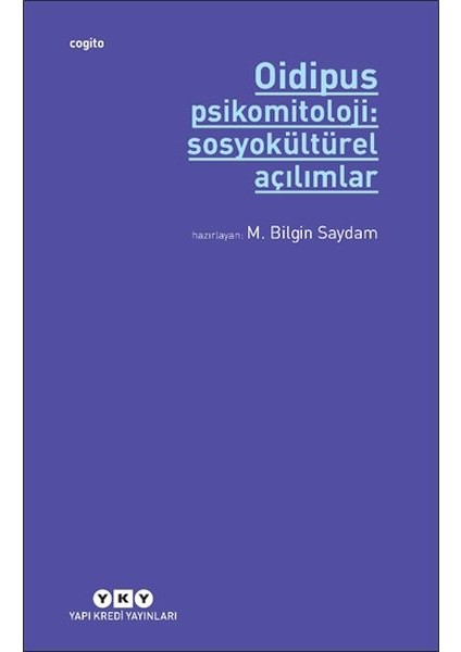 Oidipus Psikomitoloji 2: Sosyokültürel Açılımlar