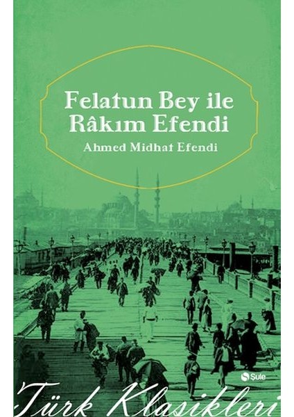 Felatun Beyle Rakım Efendi