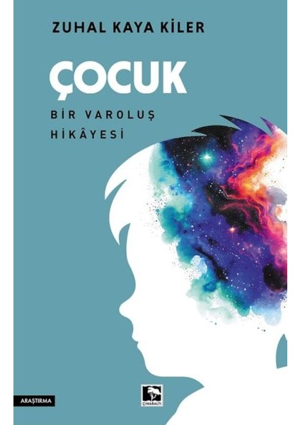 Çocuk Bir Varoluş Hikâyesi