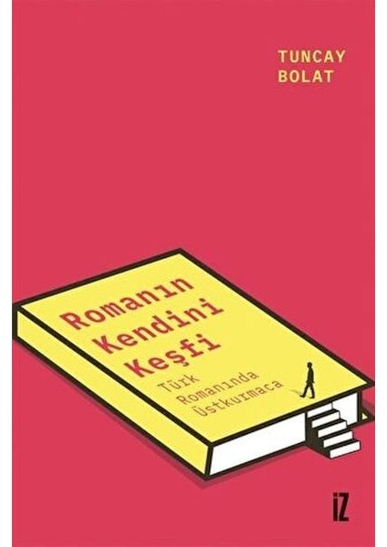 Romanın Kendini Keşfi