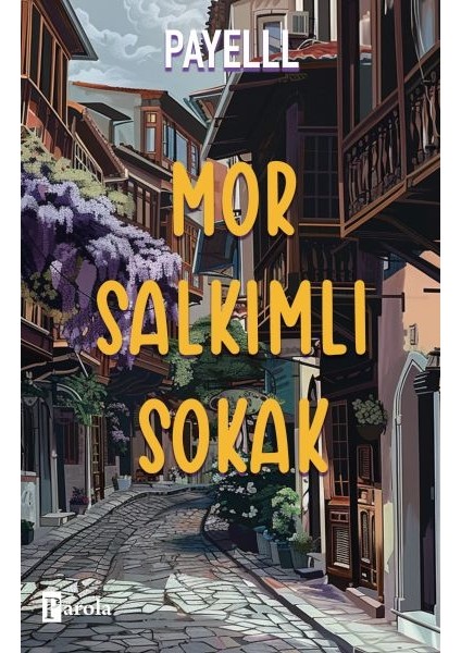 Mor Salkımlı Sokak