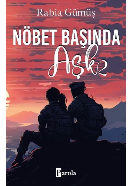 Nöbet Başında Aşk - 2