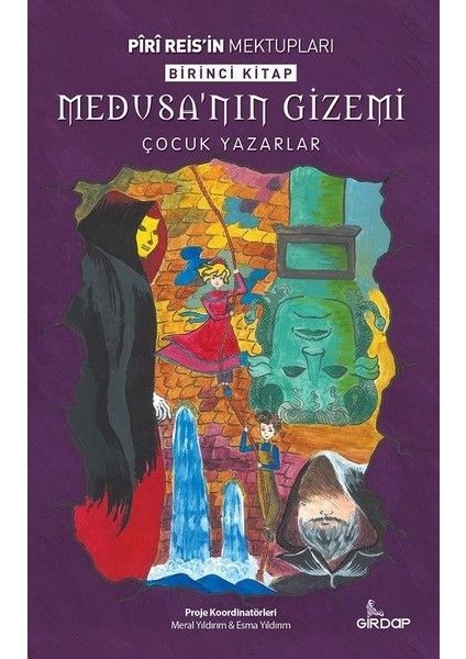 Piri Reis'in Mektupları 1. Kitap - Medusa’nın Gizemi