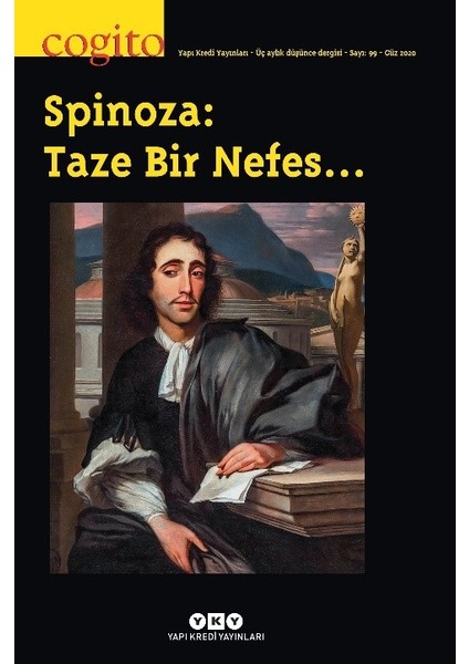 Cogito Sayı: 99 - Spinoza: Taze Bir Nefes…