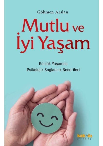 Mutlu ve Iyi Yaşam