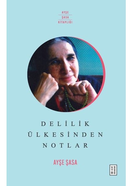 Delilik Ülkesinden Notlar
