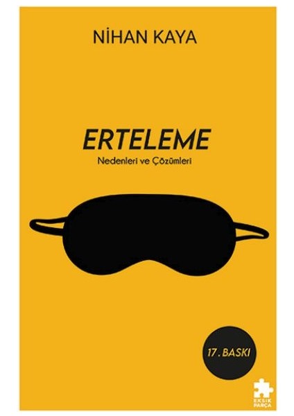Erteleme Nedenleri ve Çözümleri