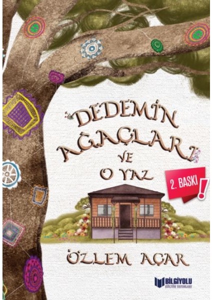 Dedemin Ağaçları ve O Yaz