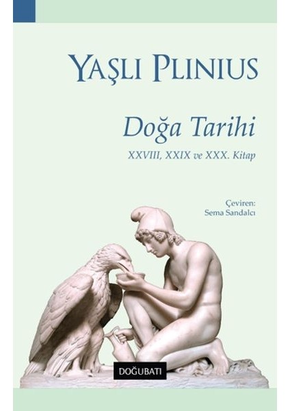 Doğa Tarihi - Xxvııı, Xxıx ve Xxx. Kitap