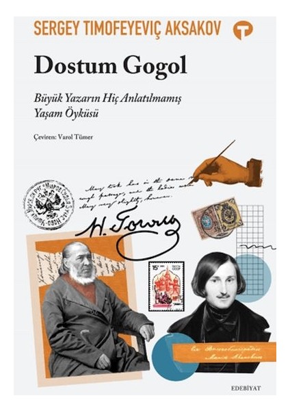 Dostum Gogol - Büyük Yazarın Hiç Anlatılmamış Yaşam Öyküsü