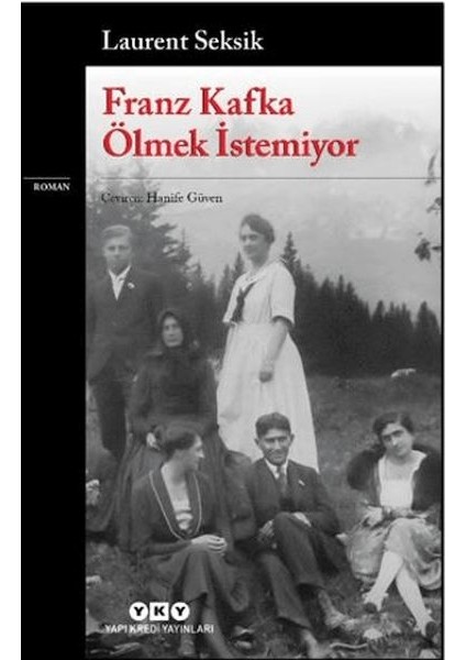 Franz Kafka Ölmek Istemiyor