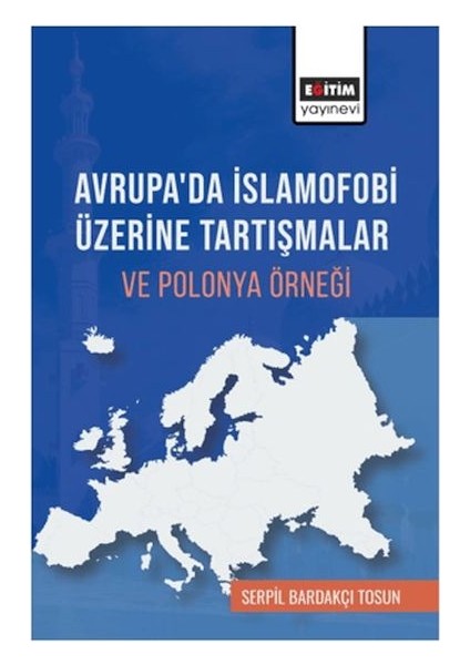 Avrupa’da Islamofobi Üzerine Tartışmalar ve Polonya Örneği