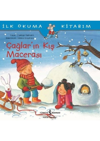 Ilk Okuma Kitabım-Çağlar'ın Kış Macerası