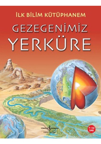 Ilk Bilim Kütüphanem - Gezegenimiz Yerküre
