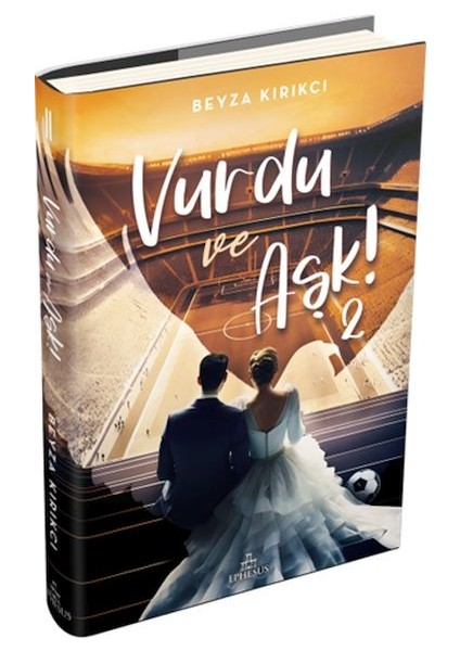 Vurdu ve Aşk! -2 (Ciltli)