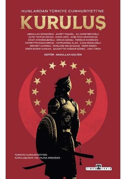 Hunlardan Türkiye Cumhuriyetine Kuruluş