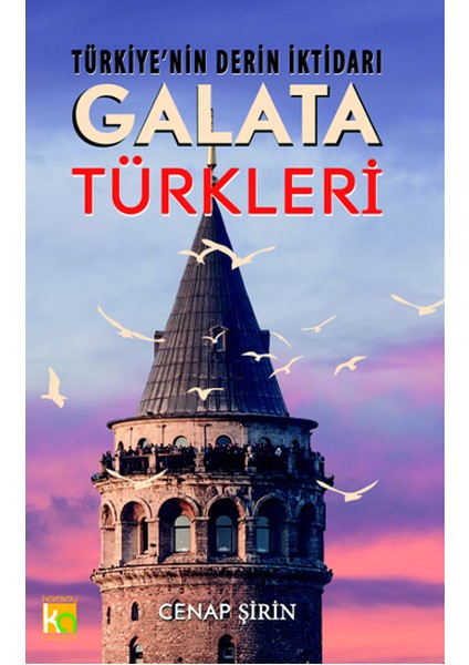 Türkiye'nin Derin Iktidarı Galata Türkleri