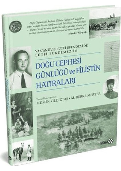 Doğu Cephesi Günlüğü ve Filistin Hatıraları (Ciltli)