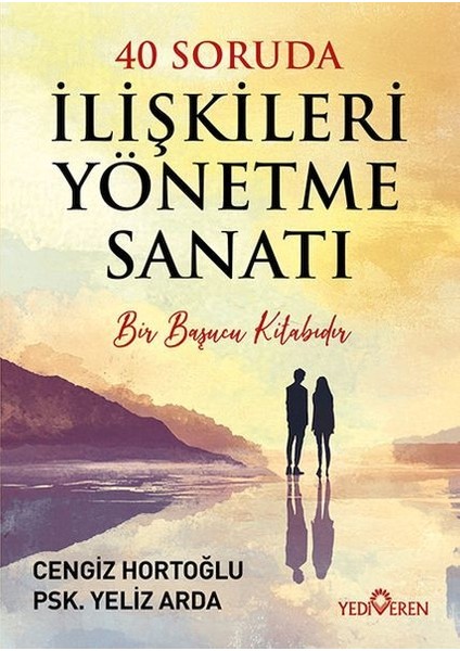 40 Soruda Ilişkileri Yönetme Sanatı