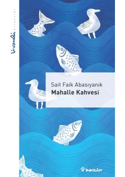 Mahalle Kahvesi - Livaneli Kitaplığı