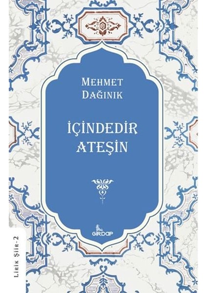 Içindedir Ateşin