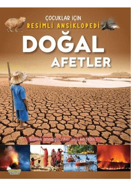 Doğal Afetler - Çocuklar Için Resimli Ansiklopedi