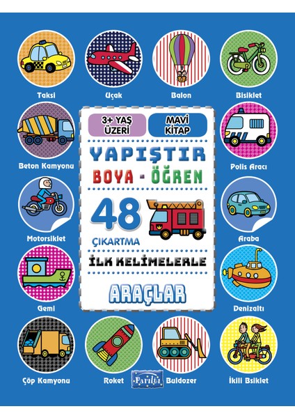 Ilk Kelimelerle Araçlar - Yapıştır-Boya-Öğren
