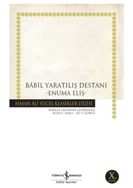 Babil Yaratılış Destanı - Hasan Ali Yücel Klasikleri