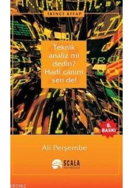 Teknik Analiz Mi Dedin? Hadi Canım Sen De - 02. Kitap
